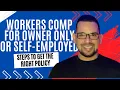 How to Get Owner Only or Ghost Workers Comp Insurance
