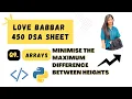 Minimize the Heights II Love Babbar 450 DSA Sheet Question 9 Python DSA Saummya Singh