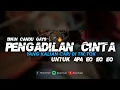 Download Lagu DJ PENGADILAN CINTA - UNTUK APA KAU BERSUMPAH BILA || YANG KALIAN CARI