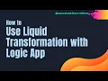 21 JSON to JSON Transformation using Logic Apps Using Liquid Transformation with Logic App