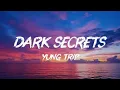 YUNG TRIP - Dark Secrets