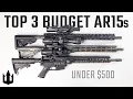 You Don t Need an Expensive AR-15 best AR15s under 500