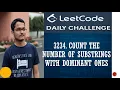 3234 Count the Number of Substrings With Dominant Ones Leetcode Daily Challenge