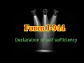 HOW TO FILL OUT FORM I-944 DECLARATION OF SELF SUFFICIENCY PART 1