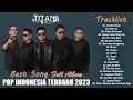 Download Lagu The Titans Full Album 2023 Best Of Song ~ Lagu Pop Indonesia Terbaru 2023 TOP HITS