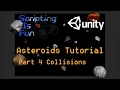 Asteroids Tutorial - Part 4