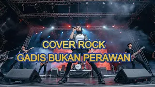 cover rock gadis bukan perawan dj buncit remix 