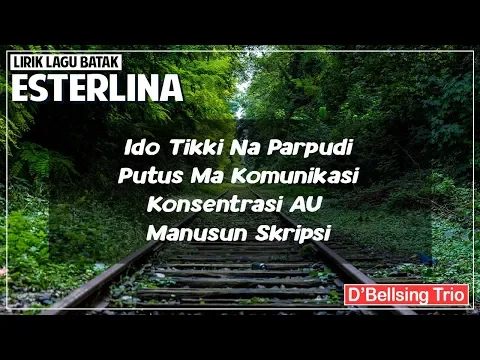 Download MP3 Esterlina - D'Bellsing Trio (Lirik Lagu Batak)