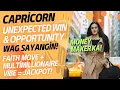 📈 CAPRICORN 💰 MONEY MAKER KA + MAY DIVINE PROTECTION 🏆 Unexpected Win \u0026 Opportunity Wag Sayangin! 