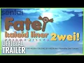 Download Lagu Fate/Kaleid Liner Prisma Illya 2wei! Official Trailer