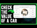 How to Check the Value of a Car Car Value Estimator