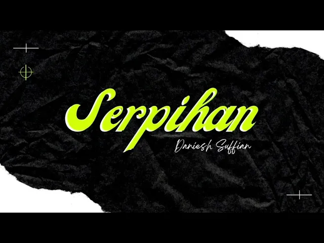 Download MP3 Serpihan - Daniesh Suffian (Lyrics Video)