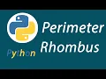 Perimeter of Rhombus in python-Python Programming