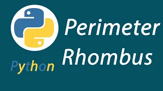 Perimeter of Rhombus in python-Python Programming