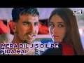 Download Lagu Mera Dil Jis Dil Pe Fida Hai | Bewafaa | Udit Narayan | Akshay Kumar, Kareena Kapoor | 90s Superhit