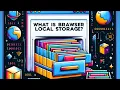 How to Use Browser Local Storage for Web Development
