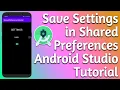 Save Settings in Shared Preferences Android Studio Bangla Tutorial