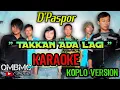 Download Lagu Takkan Ada Lagi Cover Koplo Karaoke | D'Paspor | KNADA MUSICA