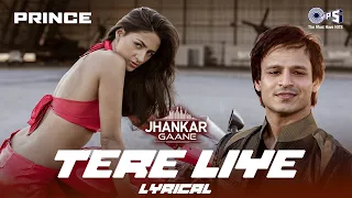 tere liye lyrical jhankar atif aslam shreya ghoshal vivek oberoi prince