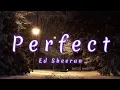 Download Lagu Ed Sheeran – Perfect [speed up] (Lyrics)