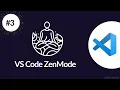 VS Code Zenmode