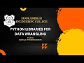 PYTHON LIBRARIES FOR DATA WRANGLING MCE