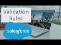 Validation Rules in Salesforce