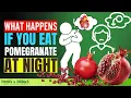 Eating Pomegranate At Night Benefits Doctors Never Say These 11 Health Benefits Of Pomegranate