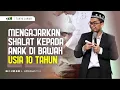 Download Lagu [Tanya Jawab] Mengajarkan Sholat Kepada Anak Di Bawah Usia 10 Tahun - Ustadz Adi Hidayat