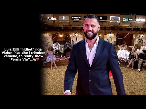 Download MP3 Luiz Ejlli “hidhet” nga Vizion Plus dhe i rrëmben vëmendjen realty show “Ferma Vip”…👏🏻❤️