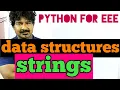 Python for EEE else in loops data structures strings in python Seenu sir