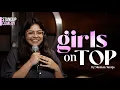 Lagu Best Stand-Up Comedy || Girls On Top || by Muskan Taneja || Hindi Comedy Video