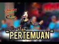 Download Lagu PERTEMUAN IIS alya WONG JOWO musik madiun ABI pro Audio