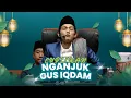 Download Lagu Pengajian Gus Iqdam di Nganjuk | Rangkaian Doa \u0026 Nasehat Penuh Barokah (Cuplikan)