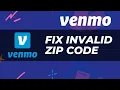 How To Fix Invalid Zip Code On Venmo - Step by Step Solutions