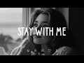 Download Lagu Stay With Me 🎵 You were my dream, now you’re my nightmare 💔 Sad Songs Playlist For Broken Hearts