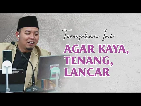 Download MP3 JARANG DIKETAHUI❗ CARA MENJADI KAYA | HIDUP TENANG | URUSAN LANCAR - Ustadz Luqmanulhakim