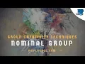 Nominal Group Technique - Group Creativity Techniques