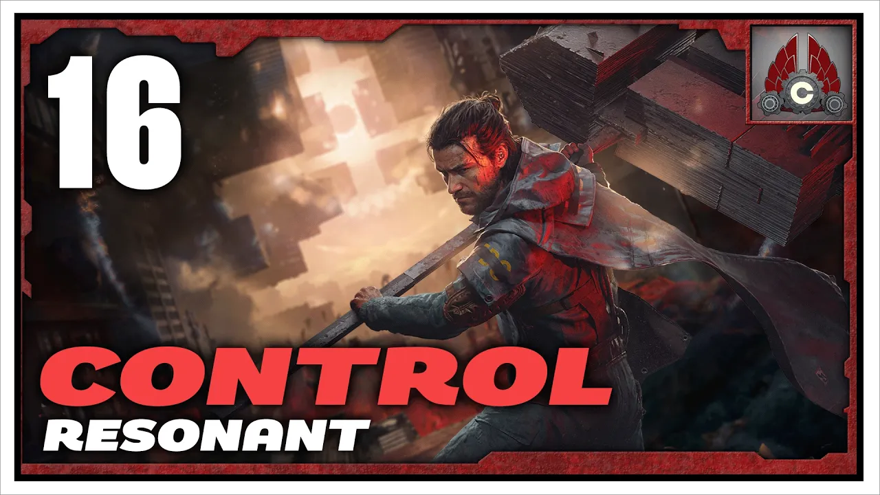 CONTROL Resonant | Part 16 CONTROL Resonant | Part 16