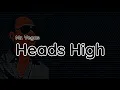 Heads High - Mr Vegas Lyrics