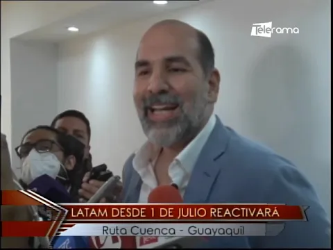 Latam desde 1 de Julio reactivará ruta Cuenca-Guayaquil