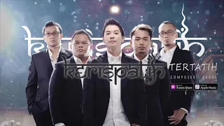 Download Kerispatih - Tertatih (New Version) (Official Video Lyrics) #lirik MP3