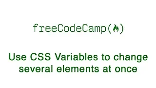 Basic CSS - Use CSS Variables to change several elements at once