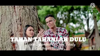 Download David Iztambul \u0026 Ovhi Firsty - Tahan Tahanlah Dulu [Karaoke/Lirik] MP3