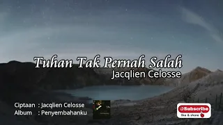 Download ALBUM WORSHIP JACQLIEN CELOSSE - TUHAN TAK PERNAH SALAH - ALBUM PENYEMBAHANKU MP3