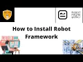 How to Install Robot Framework Robot Framework Beginner Tutorial Robot Framework with Python