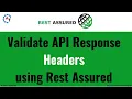 11 Validating API Response Headers using Rest Assured API Testing Tutorial