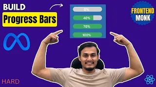 Build Progress Bars 5 Hard React Machine Coding Interview Google Uber Netflix FrontEnd Monk