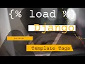 Python Django template tags filters and custom template tags