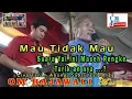 Download Lagu // Tarik,an Suara Yai...Masih OKE Banget//Mau Tidak Mau//Ds.Tanah Abang//OM RAJAWALI